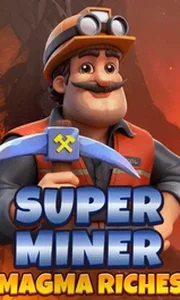 Super Miner Magma Riches